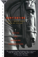 Warfighting (Marine Corps Doctrinal Publication 1) (Marine Corps Doctrinal Publication) 0385474857 Book Cover