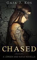 Chased: A Jürgen and Katja novella 1537652397 Book Cover