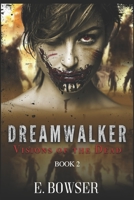 Dream Walker Visions of the Dead Book 2: Visions of the Dead B08FP2BQ9P Book Cover