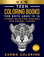 Teen Coloring Books for Boys ages 13-16: Stress Relieving Designs for Animal Lovers: Zendoodle Wolves, Lions, Owls, Elephants & More B08SB6QNV4 Book Cover