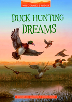 Duck Hunting Dreams 1663921970 Book Cover