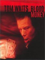 Tom Waits: Blood Money 0825619432 Book Cover