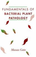 Fundamentals of Bacterial Plant Pathology 0122934652 Book Cover