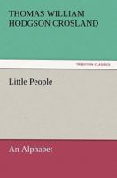 Little People: An Alphabet 1530139031 Book Cover