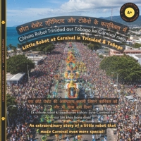 Little Robot at Carnival in Trinidad & Tobago (Hindi-English): An extraordinary story of a little robot that made Carnival even more special! B0GMQS6MNL Book Cover