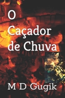 O Ca�ador de Chuva 1549808273 Book Cover