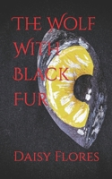 The Wolf With Black Fur B0CKCZTK5J Book Cover