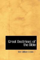 Great Doctrines of the Bible 0554312425 Book Cover