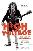 High Voltage: The Life of Angus Young, AC/DC's Last Man Standing 0897330455 Book Cover