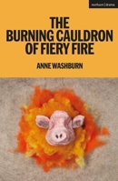 Burning Cauldron of Fiery Fire 1350625191 Book Cover