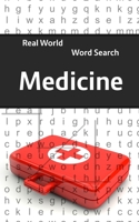 Real World Word Search: Medicine 1081386126 Book Cover