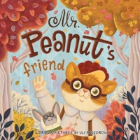 Mr. Peanut’s Friend 6501069998 Book Cover