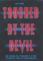 Touched by the Devil : Inside the mind of the Australian Psychopath 1904034365 Book Cover