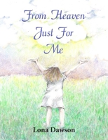 From Heaven Just For Me B09TMVV1FV Book Cover