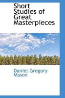 The Appreciation of Music, Vol. III: Short Studies of Great Masterpieces 0469294752 Book Cover