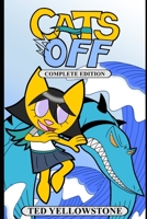 Cats Off: Complete Edition B08QQRCVHN Book Cover