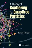 A Theory of Scattering for Quasifree Particles 9814612065 Book Cover
