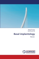 Basal implantology: Review 6205510243 Book Cover