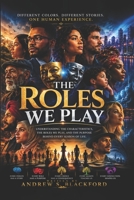 ROLES WE PLAY: The Human Script Different faces and the Roles we play B0HBY5Y63T Book Cover
