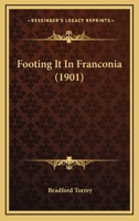 Footing it in Franconia 0548847509 Book Cover