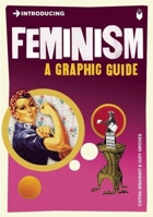 Introducing Feminism: A Graphic Guide 1840466499 Book Cover