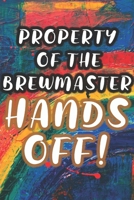 Property of the Brewmaster: 90 Pages of Home Brew Cookbook Recipe Space! 1084173034 Book Cover