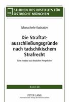 Die Straftatausschließungsgruende Nach Tadschikischem Strafrecht: Eine Analyse Aus Deutscher Perspektive 3631608225 Book Cover