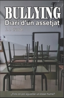 Bullying: diari d'un assetjat B0BPGMPW4H Book Cover