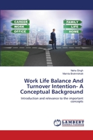 Work Life Balance And Turnover Intention- A Conceptual Background 6202801212 Book Cover