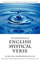 The Oxford Book of English Mystical Verse 1889051020 Book Cover