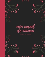 Mon carnet de nounou carnet de liaison: carnet de correspondance I assistante maternelle agenda I agenda bebe nounou I (French Edition) 1688317767 Book Cover