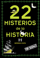 22 misterios de la historia / 22 Mysteries of History 1644733080 Book Cover