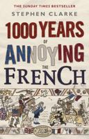 1000 Years of Annoying the French 1784160407 Book Cover