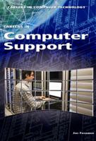 Careers in Computer Support 1448895944 Book Cover