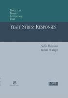 Yeast Stress Responses 0412132516 Book Cover