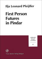 First Person Futures in Pindar 351507564X Book Cover