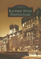 Eastern State Penitentiary 0738550396 Book Cover