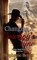 Changing a Cowboy's Tune 1546814892 Book Cover