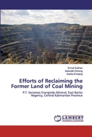 Efforts of Reclaiming the Former Land of Coal Mining 6139925223 Book Cover