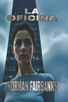 La Oficina: Bienvenidos al trabajo de sus pesadillas (Spanish Edition) B0F89BJS2V Book Cover