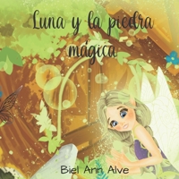 Luna y la piedra mágica (Luna The Fairy) (Spanish Edition) B0GZZKKQH1 Book Cover