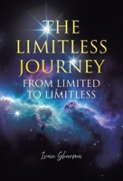 The Limitless Journey: From Limited to Limitless 1834188644 Book Cover