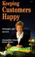 Keeping Customers Happy: Strategies for Success (Self-Counsel Business Series) 0889087903 Book Cover