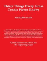 Thirty Things Every Great Tennis Player Knows 1300779144 Book Cover