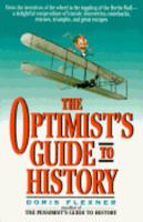 The Optimist's Guide to History 0380777827 Book Cover