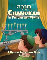 Chanukah in Pictures and Words: A Holiday Interactive Book 1950170543 Book Cover