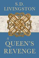 A Queen's Revenge 0986771481 Book Cover