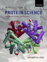 Introduction to Protein Science: Architecture, Function, and Genomics 0198716842 Book Cover