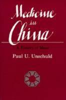 Medicine in China: A History of Ideas (Comparative Studies of Health Systems & Medical Care) 0520062167 Book Cover