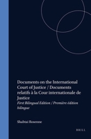 Documents on the International Court of Justice/Documents Relatifes a LA Cour Internationale De Justice 079230912X Book Cover